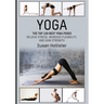 Yoga: The Top 100 Best Yoga Poses: Relieve Stress, Increase Flexibility, and Gain Strength