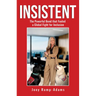 Insistent: The Powerful Bond That Fueled a Global Fight for Inclusion