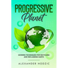 Progressive Planet: Modern Techniques for Recycling and Reclaiming Earth