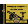 Weapons & Armaments of the Modern German Army