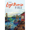 The Lighthouse Fire