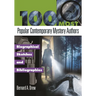 100 Most Popular Contemporary Mystery Authors: Biographical Sketches and Bibliographies
