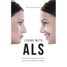 Living with ALS: The Battle of Choosing Hope over Despair, and Lessons Learned in the Journey