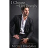 I Choose to Live Bravely