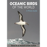Oceanic Birds of the World: A Photo Guide