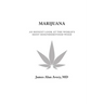 Marijuana: An Honest Look at the World's Most Misunderstood Weed