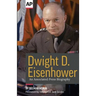 Dwight D. Eisenhower: An Associated Press Biography