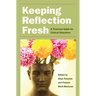 Keeping Reflection Fresh: A Practical Guide for Clinical Educators