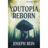 Youtopia Reborn: A Techno-Thriller