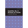 Camilla; Or, a Picture of Youth