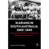 Ikarians in South Australia, 1900-1945: Emigration, Settlement, Community Building and Integration