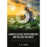 Lignocellulosic Biotechnology and Related Research: Lignocellulosic Related Research for Feeds, Food and Energy