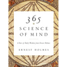 365 Science of Mind: A Year of Daily Wisdom