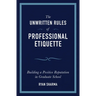 The Unwritten Rules of Professional Etiquette