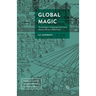 Global Magic: Technologies of Appropriation from Ancient Rome to Wall Street