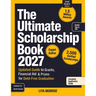 The Ultimate Scholarship Book 2027: Updated Guide to Grants, Financial Aid & Prizes for Debt-Free Graduation