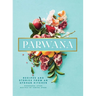 Parwana: Recipes and Stories from an Afghan Kitchen