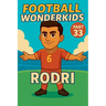 Football Wonderkids: Rodri