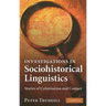 Investigations in Sociohistorical Linguistics
