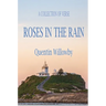 Roses in the Rain