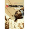 The Decolonization Reader