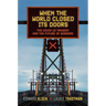 When the World Closed Its Doors: The Covid-19 Tragedy and the Future of Borders