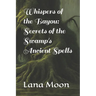 Whispers of the Bayou: Secrets of the Swamp's Ancient Spells