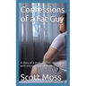 Confessions of a Fat Guy