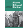 Fiction, Film, and Faulkner: The Art of Adaptation