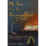 My View from the Blackened Rocks: A Woman's Battle for Equality and Respect in Canada's Mining Industry