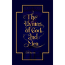 The Hymns of God and Men