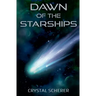 Dawn of the Starships