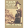 Grandpa the Cowboy: A Young Man's Journey through the American West