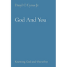 God And You: Knowing God and Ourselves