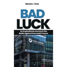Bad Luck: An Inspirational Journey in the Battle Against Pancreatic Cancer