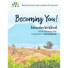 Becoming You!: Interactive Workbook