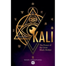 Kali: The Power of the Great Black Mother
