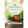 My Lean and Green Veggie and Salad Collection: 50 Healthy Ideas for your Meals