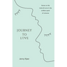 Journey to Love: Verses on the twists & turns in the endless quest of romance