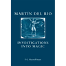 Martin del Rio: Investigations Into Magic