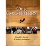 Our Constitution: What It Says, What It Means