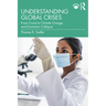 Understanding Global Crises: From Covid to Climate Change and Economic Collapse