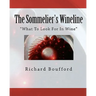 The Sommelier's Wineline: What To Look For In Wine