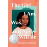 The Girl I Am, Was, and Never Will Be: A Speculative Memoir of Transracial Adoption