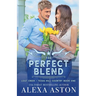 The Perfect Blend