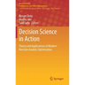 Decision Science in Action: Theory and Applications of Modern Decision Analytic Optimisation