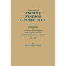 Families of Ancient Windsor, Connecticut. Volume II: Genealogies and Biographies of the History and Genealogies of Ancient Windsor, Connecticut, Incl