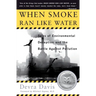 When Smoke Ran Like Water: Tales of Environmental Deception and the Battle Against Pollution