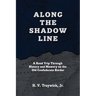 Along The Shadow Line: A Road Trip through History and Memory on the Old Confederate Border