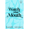 Watch Your Mouth: Special Edition